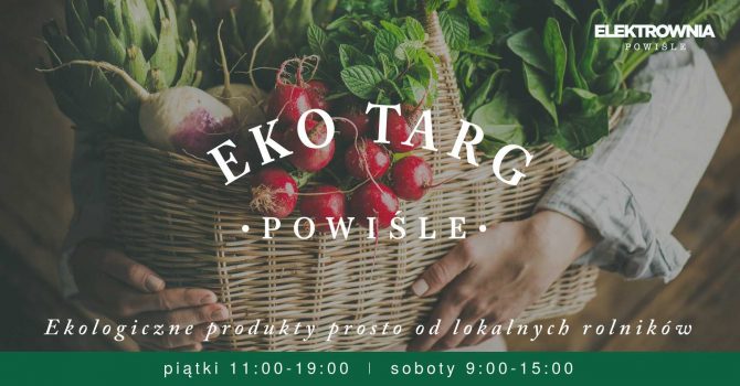 Eko Targ Powiśle - Ekologiczne produkty prosto od rolnika