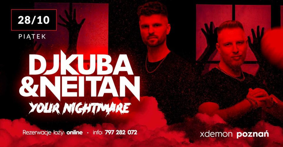 Your Nightmare DJ KUBA & NEITAN
