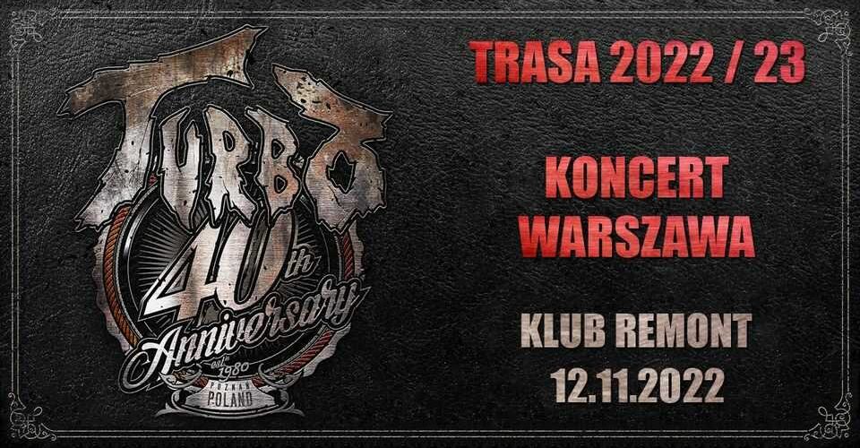 Koncert TURBO (40-lecie) w Warszawie - TRASA 2022/2023