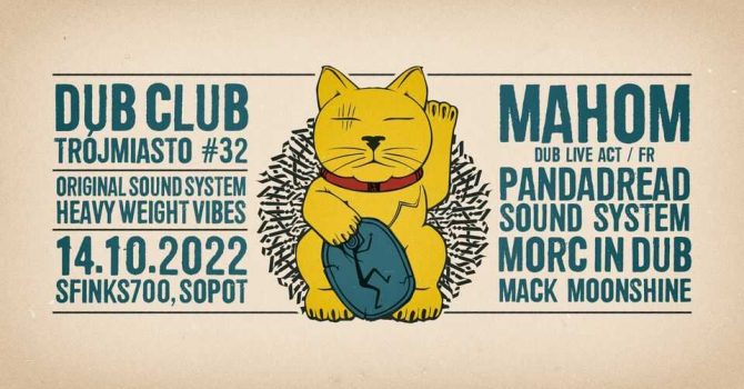 Dub Club Trójmiasto #32 | Mahom Live (FR), Morc in Dub Live, Pandadread Sound System, Mack | Sopot