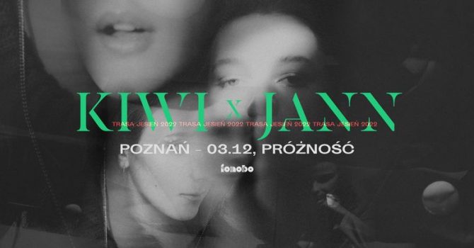 KIWI x JANN | Poznań 3.12.2022