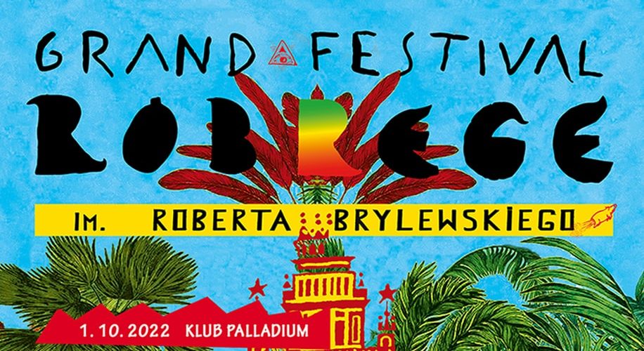 Grand Festival Róbrege 2022