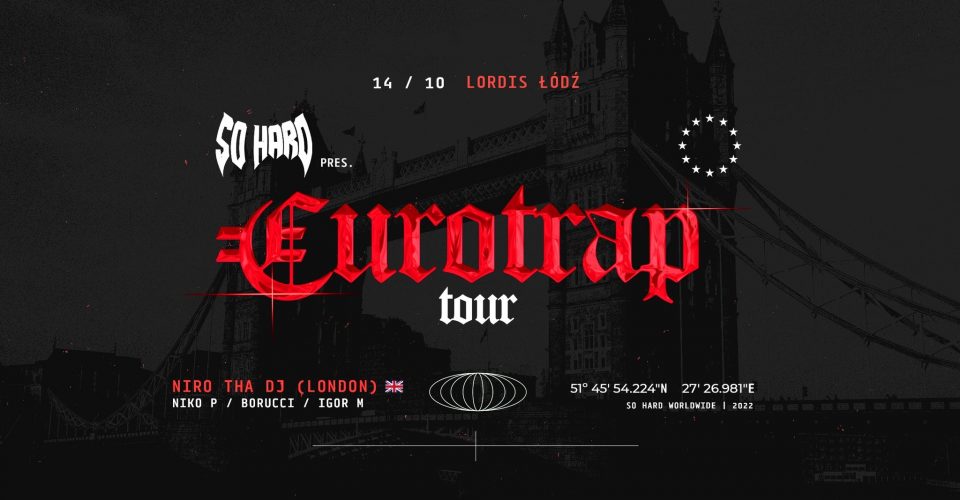 SO HARD EUROTRAP TOUR ft. NIRO | Łódź 14.10