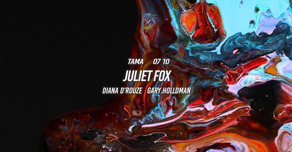 Juliet Fox | Tama