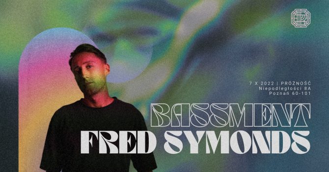 Bassment x Fred Symonds | Piątek w Próżności *LISTA FB FREE*