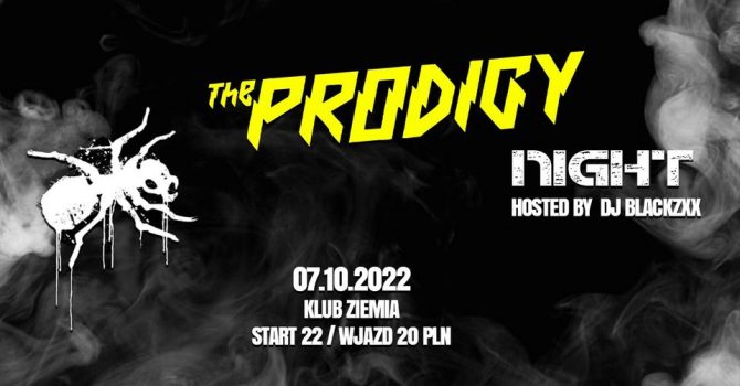 The Prodigy Night! Klub Ziemia - Gdańsk.