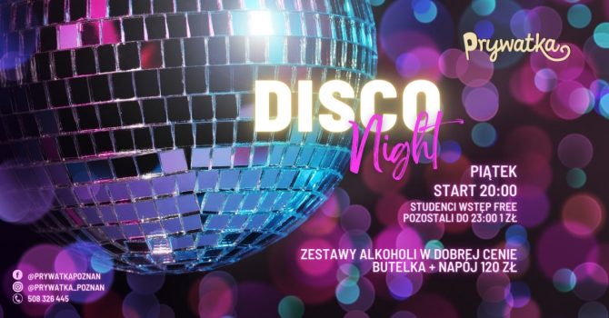 Disco Prywatka - imprezowy piątek w Poznaniu!