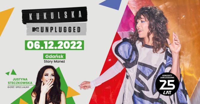 Natalia Kukulska MTV Unplugged | Gdańsk | Gość specjalny: Justyna Steczkowska