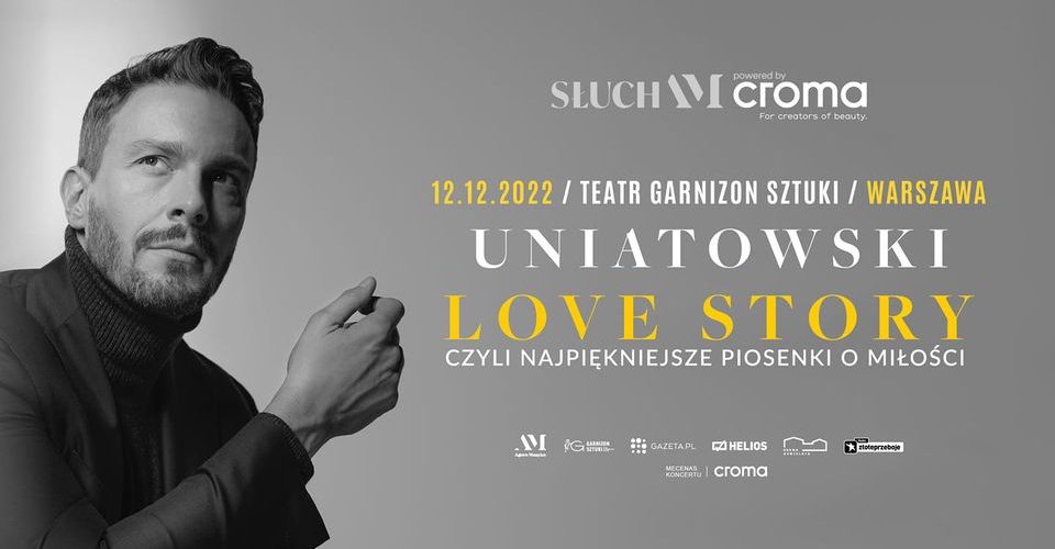Sławek Uniatowski - Love Story /„SłuchAM powered by Croma”