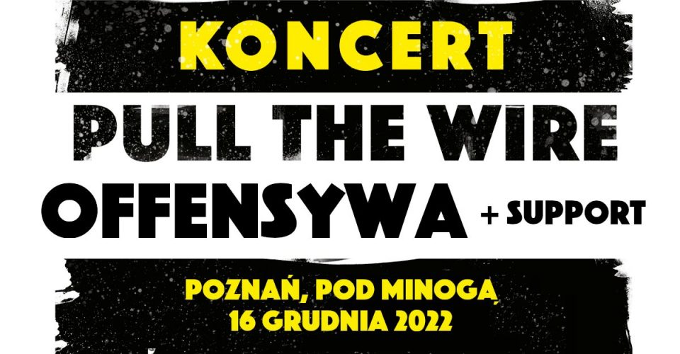 Pull The Wire x Offensywa x Budynek C | Poznań | Pod Minogą