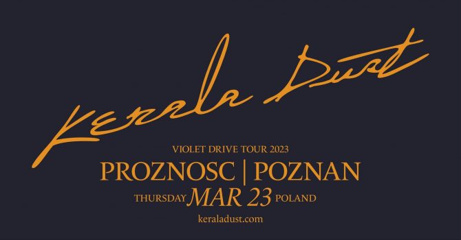Kerala Dust | Poznań, Próżność | 23.03.2023