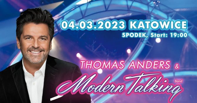 Koncert Thomas Anders & Modern Talking Band @Katowice