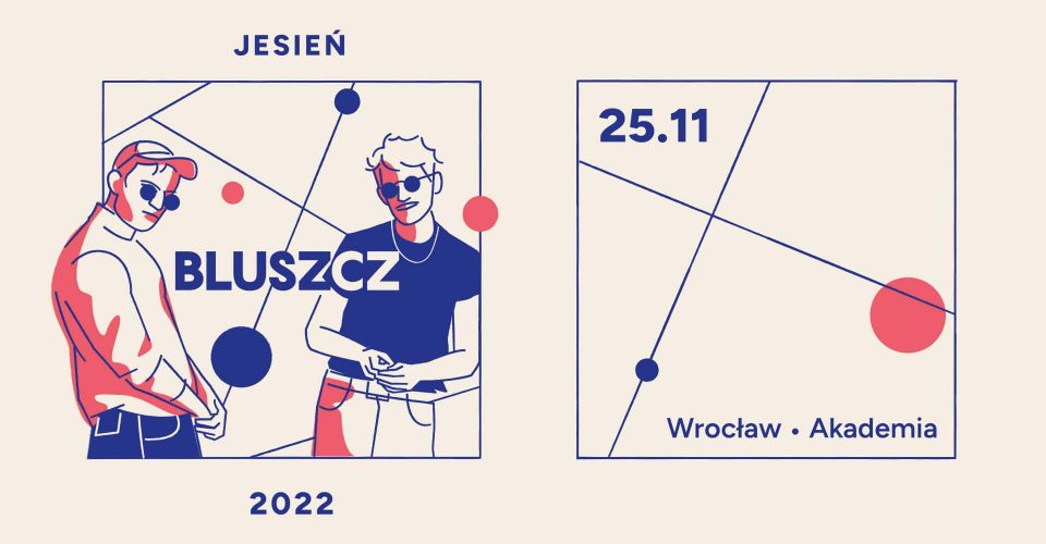 Bluszcz - Nowy Pop / Wrocław | Akademia / 25.11