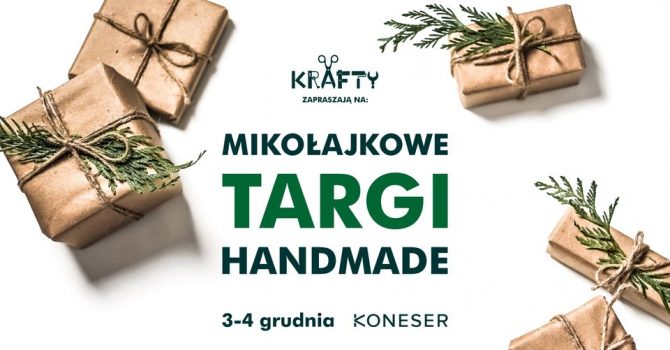 Krafty - Mikołajkowe Targi Handmade w Koneserze