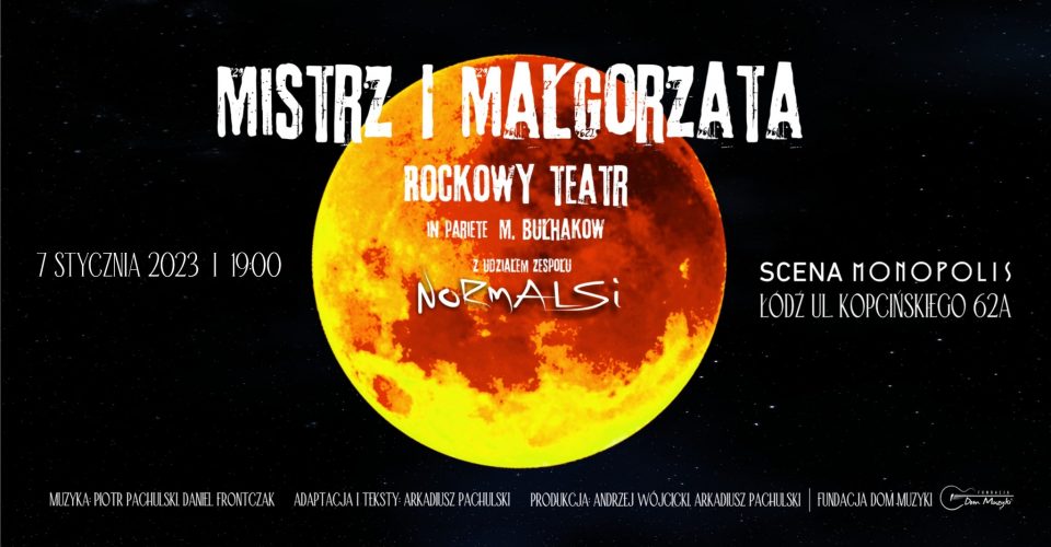 Mistrz i Małgorzata Rockowy Teatr - 7.01.2023