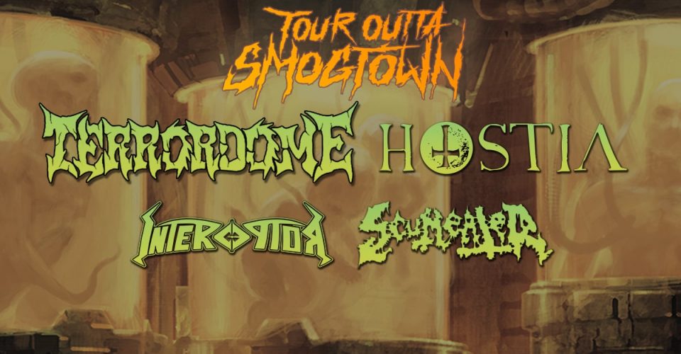 Tour Outta Smogtown - Terrordome, Hostia, Interceptor, Scumeater