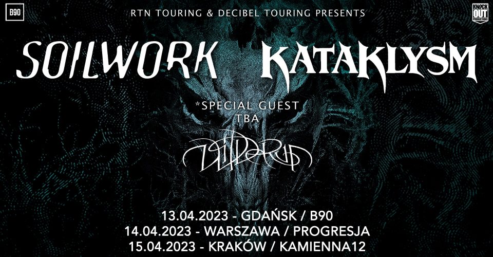 Soilwork + Kataklysm + TBA + Wilderun / 13.04.2023 / B90, Gdańsk