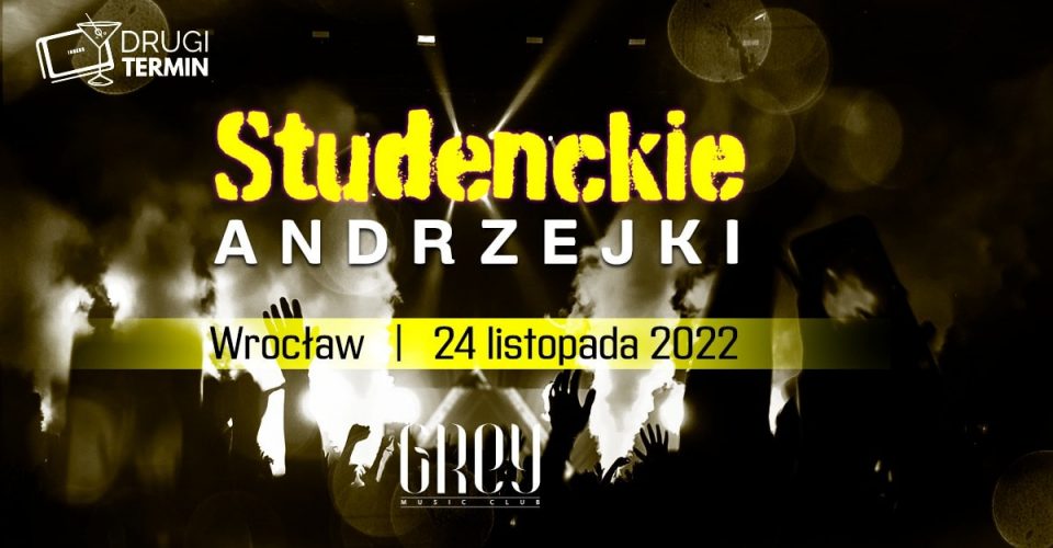 Studenckie Andrzejki x Grey Wrocław x Lista FB Free