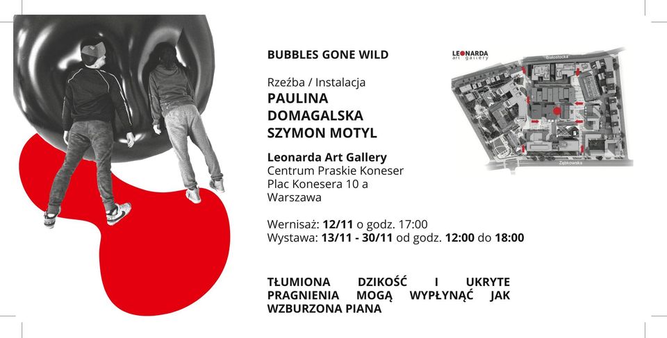 "BUBBLES GONE WILD" Paulina Domagalska & Szymon Motyl (rzeźba/instalacja)