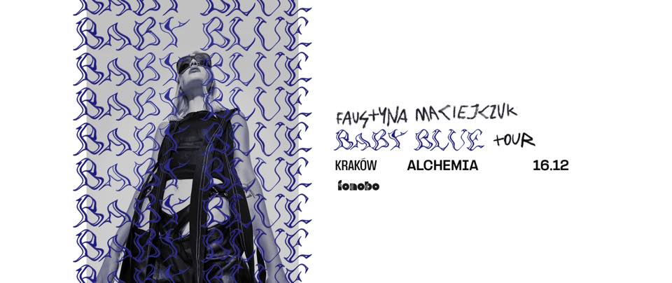 Faustyna Maciejczuk BABY BLUE tour | Kraków | 16.12.2022