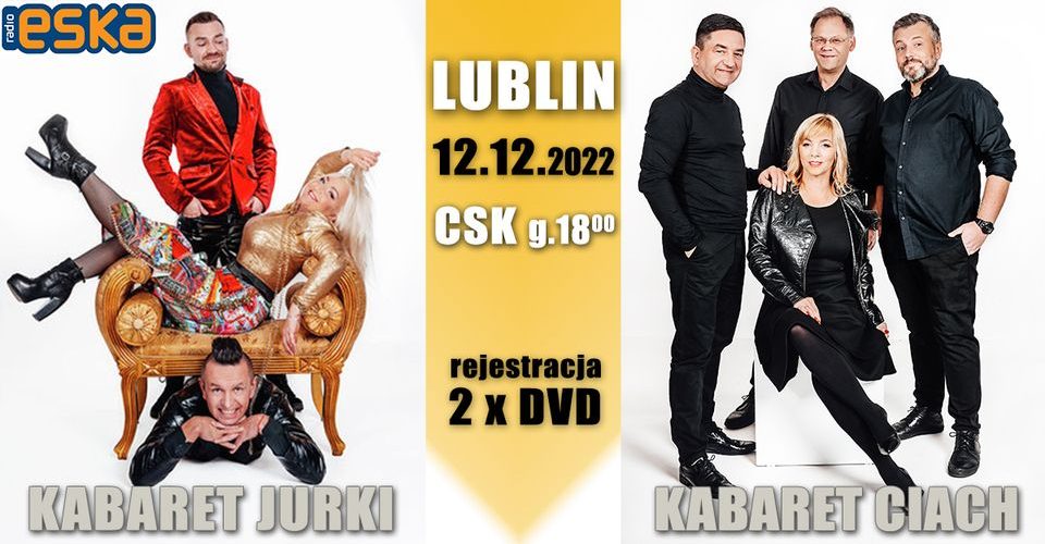 Kabaret JURKI i Kabaret CIACH ● Lublin ● 12.12.2022 - dwie rejestracje DVD