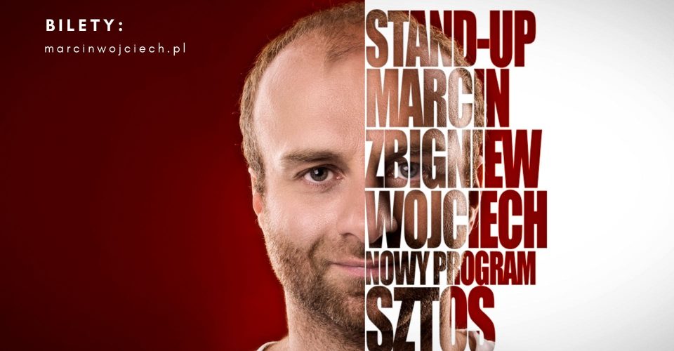 Walentynkowy Stand-up Marcin Zbigniew Wojciech |NOWY PROGRAM SZTOS| KRAKÓW | KLUB KWADRAT