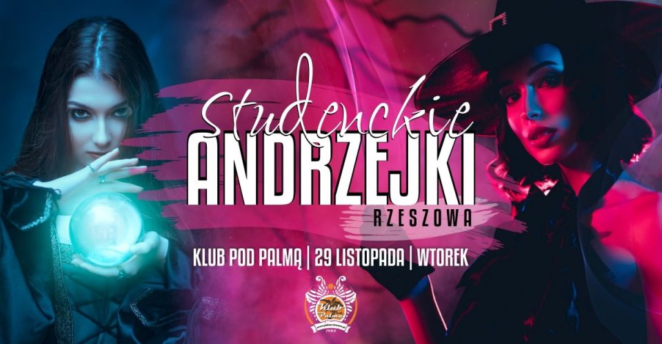 Studenckie Andrzejki Rzeszowa | Pod Palmą | 29.11 | LISTA