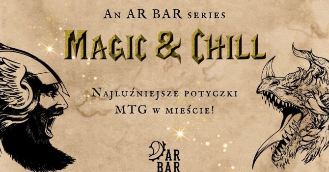 Magic&Chill - Niedzielne spotkania z Magic The Gathering
