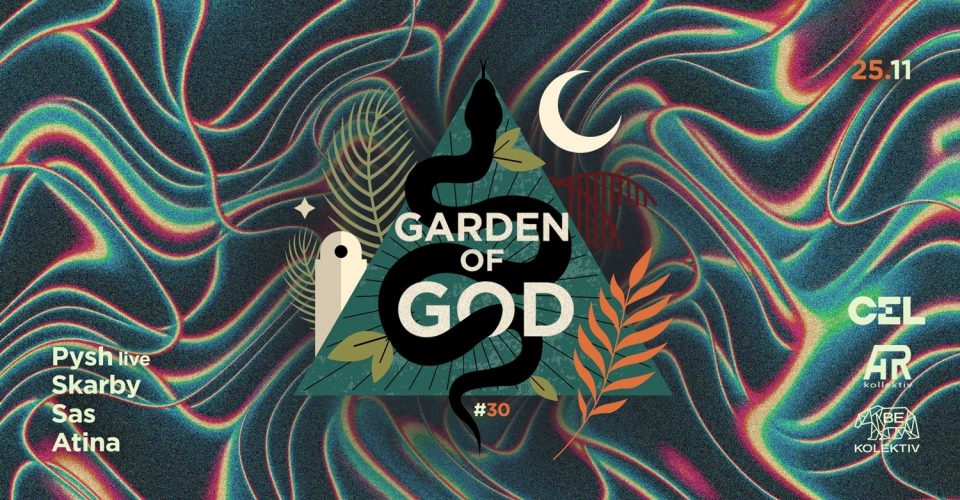 CEL x Garden of God #30: Pysh live / Skarby