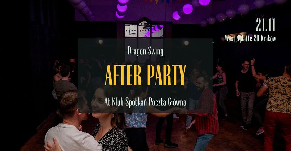 Dragon Swing 2022: After Party at Klub Spotkań Poczta Główna