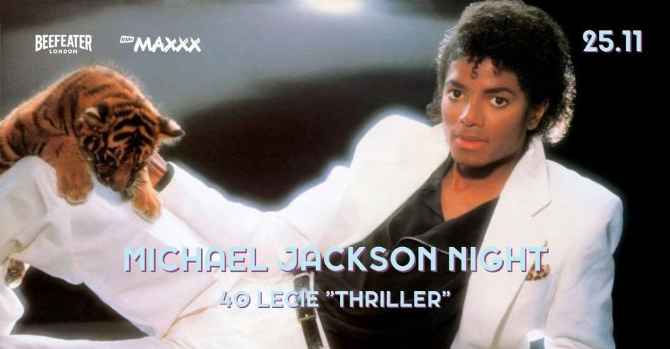 MICHAEL JACKSON NIGHT: 40 lecie albumu "Thriller"