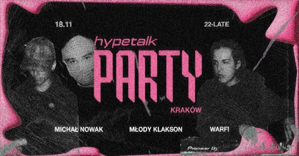 HYPETALK Party x Prozak 2.0