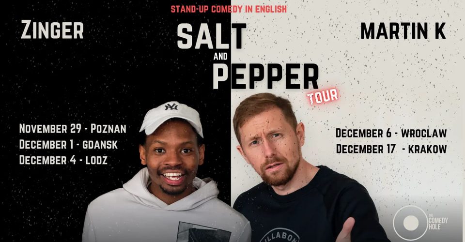 Wroclaw / English Stand Up Comedy / Salt And Pepper Tour / Zinger & Martin K