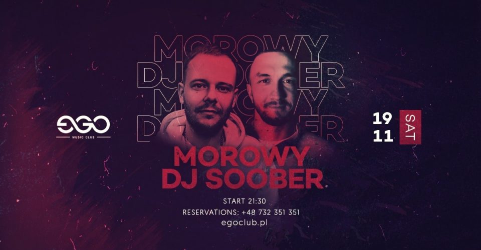 DJ MOROWY X SOOBER| EGO 19.11