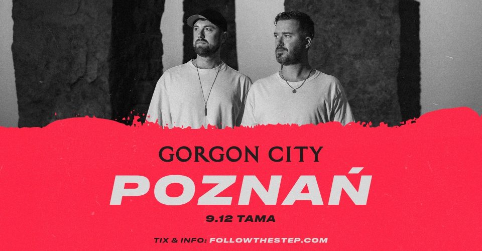 Gorgon City | 9 grudnia 2022 | Poznań