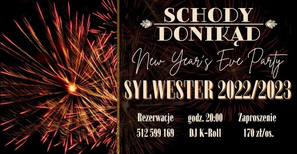 Sylwester 2022/2023 w Schodach Donikąd! New Year's Eve Party! DJ K-Roll