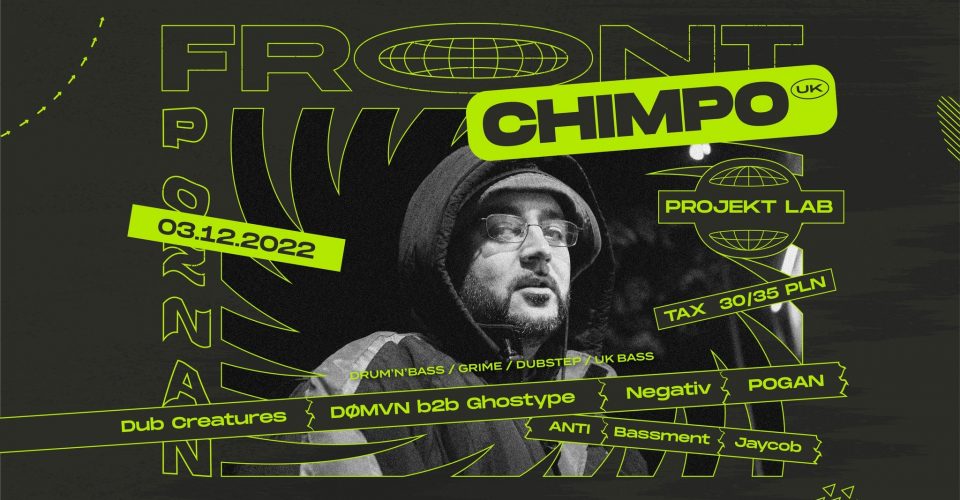 FRONT #5 - CHIMPO (UK) | Negativ | Pogan | Bass thing all night long