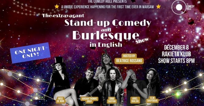 Stand-Up Comedy & Burlesque: The Extravagant Show in English! / Warsaw / The Comedy Hole