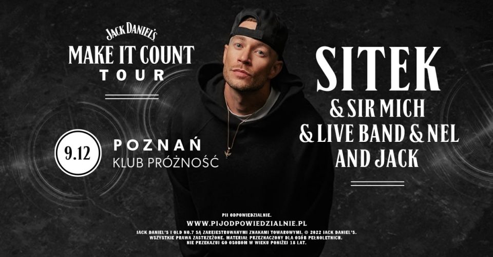 Sitek - Jack Daniel’s Make It Count Tour - Poznań, Klub Próżność