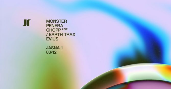 J1 | Monster, Penera, Chopp LIVE / Earth Trax, Evius