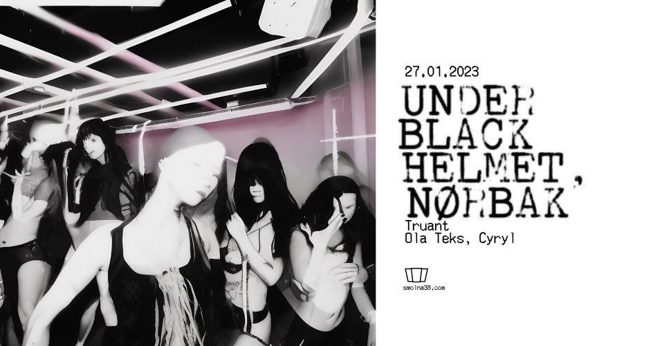 Smolna: Under Black Helmet / Norbak / Truant / Ola Teks / Cyryl