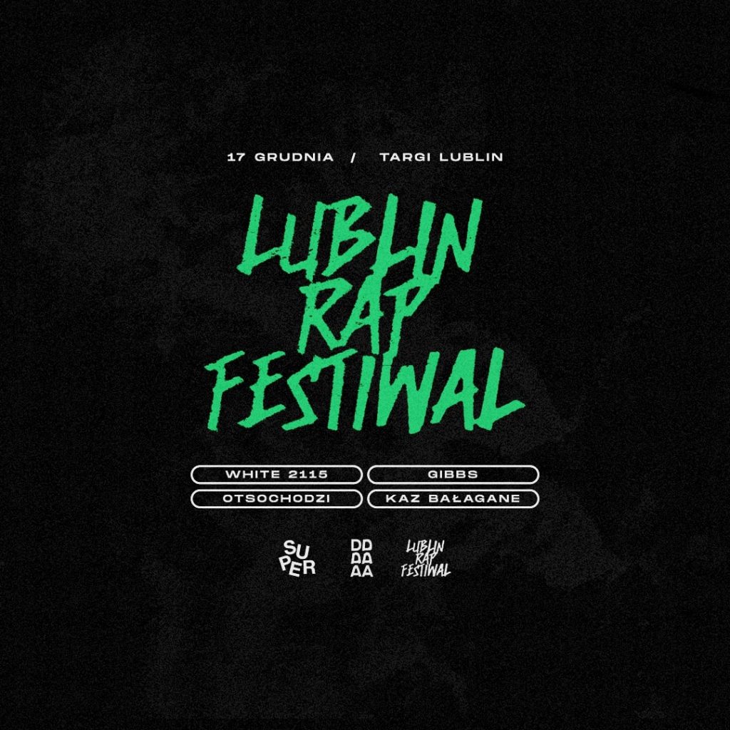 Lublin rapem stoi. Lublin Rap Festiwal 2022 z niezwykle mocnym line-upem już w grudniu