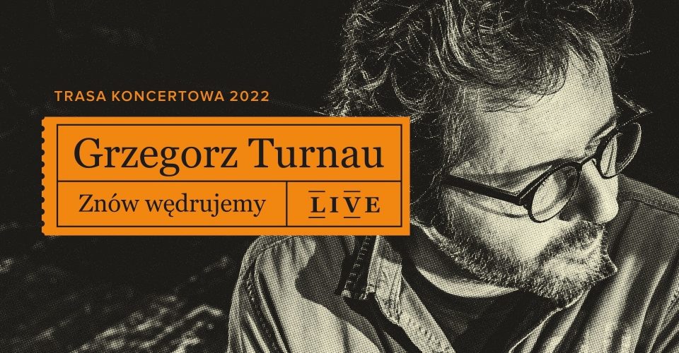 Grzegorz Turnau - Znów wędrujemy LIVE / Kraków