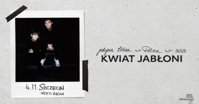 KWIAT JABŁONI: JEDYNY KONCERT W SZCZECINIE W 2023