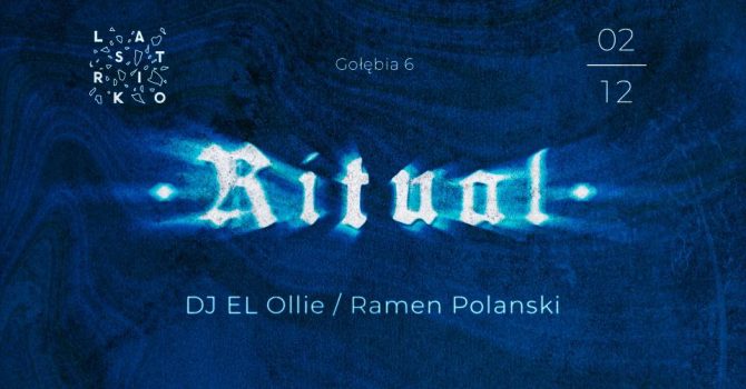 Ritual #1. El Ollie ( BERLIN) & Ramen Polanski