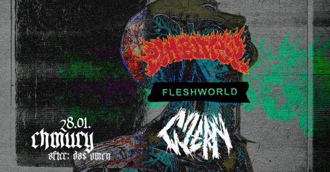 Fleshworld | Czerń | Embitter + AFTER: Das Omen | 28.01 | Chmury