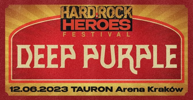 12.06.2023 Hard Rock Heroes Festival - Deep Purple & special guests