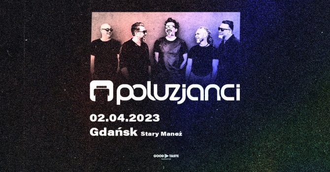 Poluzjanci | Gdańsk