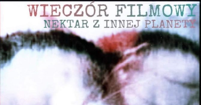 WIECZÓR FILMOWY NEKTARU Z INNEJ PLANETY V12 - 11.12.2022 | Schron