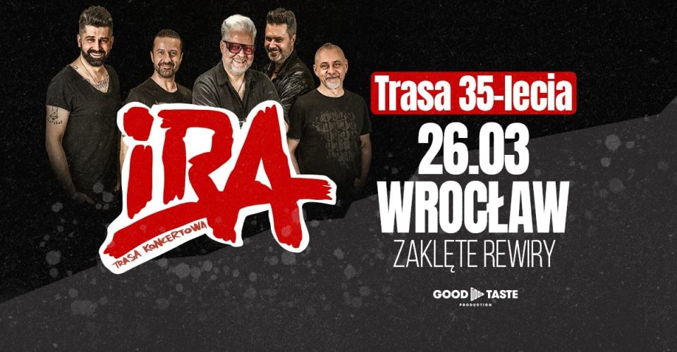 IRA – 35 lat | Wrocław